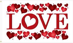 3 x 5 ft. Nylon Valentine's Love Flag, Printed, Canvas Heading and Brass Grommets